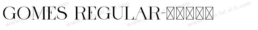 Gomes Regular字体转换